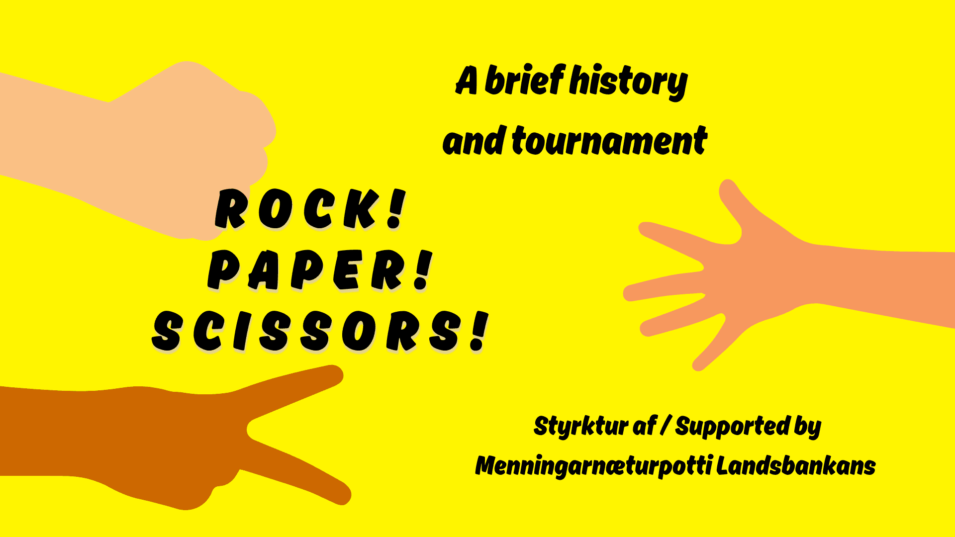 Rock, Paper, Scissor tournametn!
