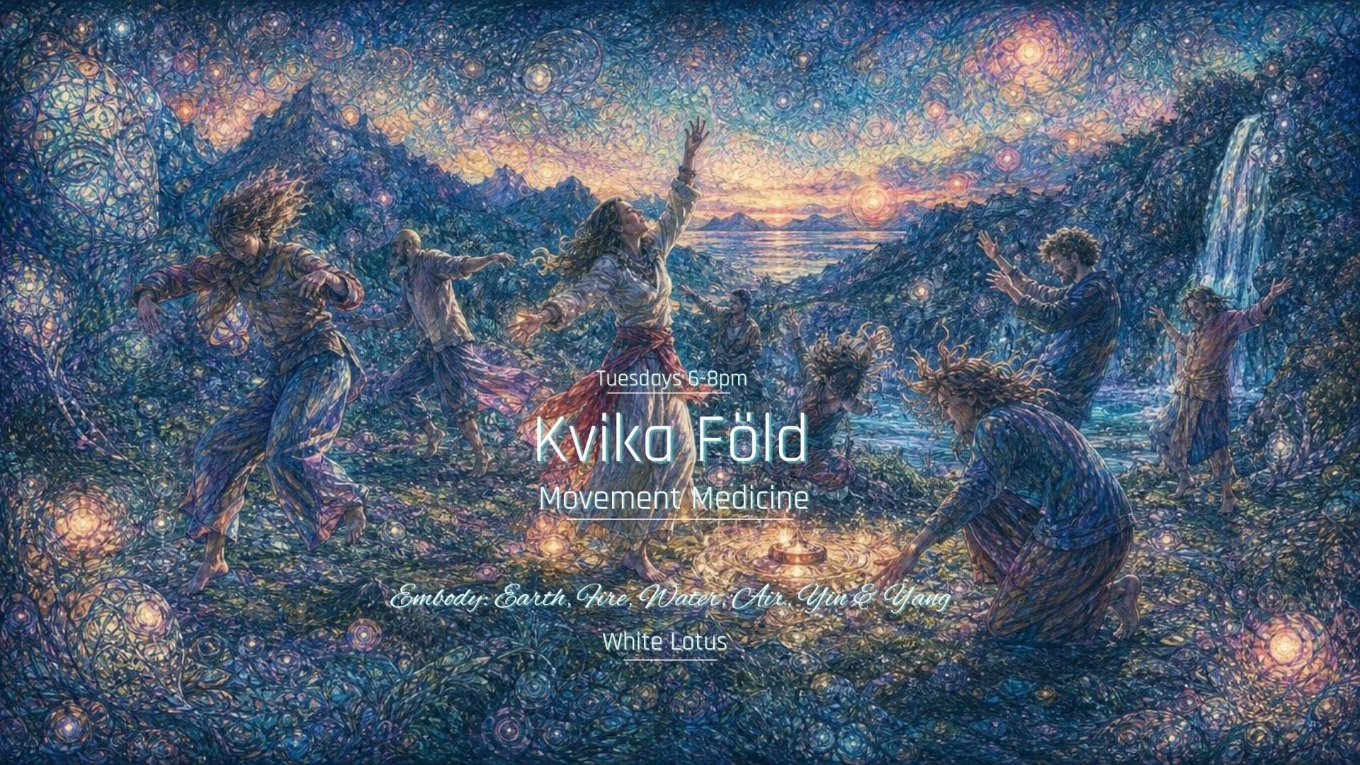 Kvika Föld Movement Medicine 