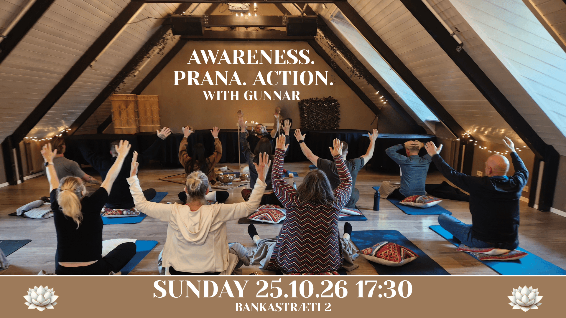 Awareness.  Prana. Action. With Gunnar