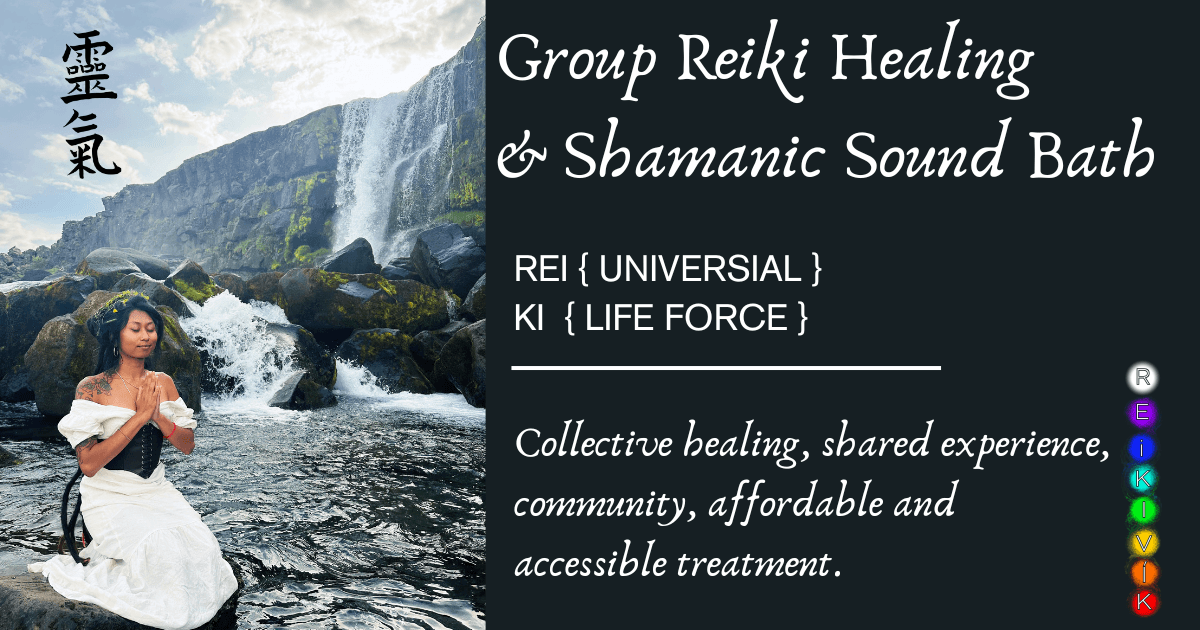 Reiki Group Healing & Shamanic Sound Bath