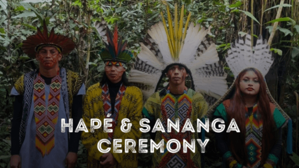 Hapé & Sanaga ceremony